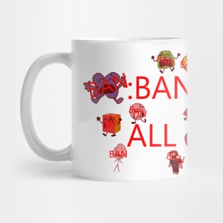 :ban all Mug